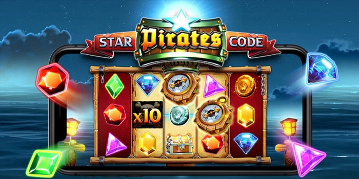 Strategi Slot Star Pirates Code Cari Maxwin Tanpa Ribet Cepat