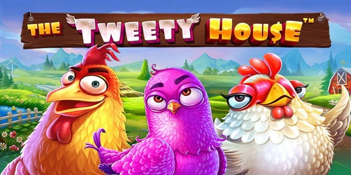 Strategi Slot The Tweety House Kemenangan Cepat Jackpot Besar Mudah